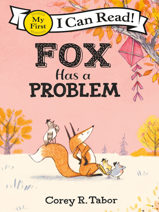 Title details for Fox Has a Problem by Corey R. Tabor - Available